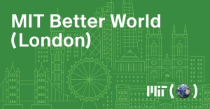 MIT Better World (London)
