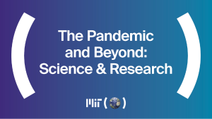 The Pandemic and Beyond: Science & Research